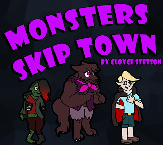 Monsters Skip Town | Cloyce Stetson