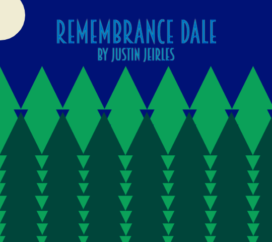 Remembrance Dale | Justin Jeirles