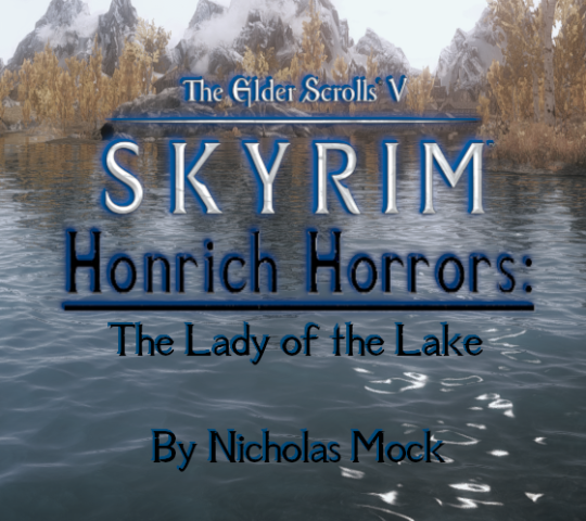 Honrich Horrors: The Lady of the Lake | Nick Mock