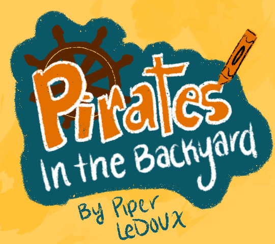 Pirates in the Backyard | Piper LeDoux